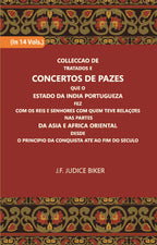 Colleccao De Tratados E Concertos De Pazes:- Que O Estado Da India Portuguezafezcom Os Reis E Senhores Com Quem Teve Relacoesnas Partes Vol. 8th - Gyan Books