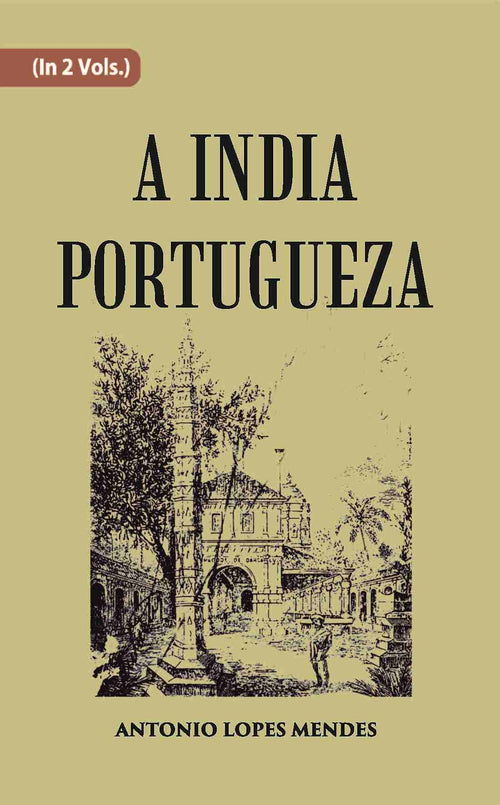 A India Portugueza Vol. 1st - Gyan Books