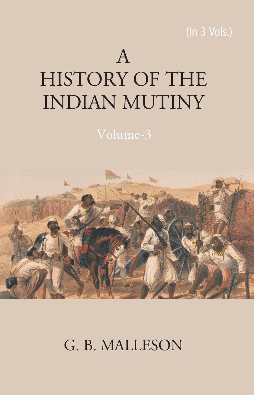 History of The Indian Mutiny, 1857-1858 Vol. 1st - Gyan Books | Grab2Buy