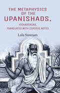 The Metaphysics of the Upanishads, Vicharsagar, Translated with Copious Notes - Gyan Books