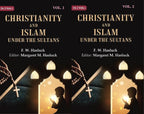 Christianity and Islam Under the Sultans 2 Vols. Set - Gyan Books
