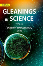 Gleanings in Science: January yo December, 1830 2nd - Gyan Books