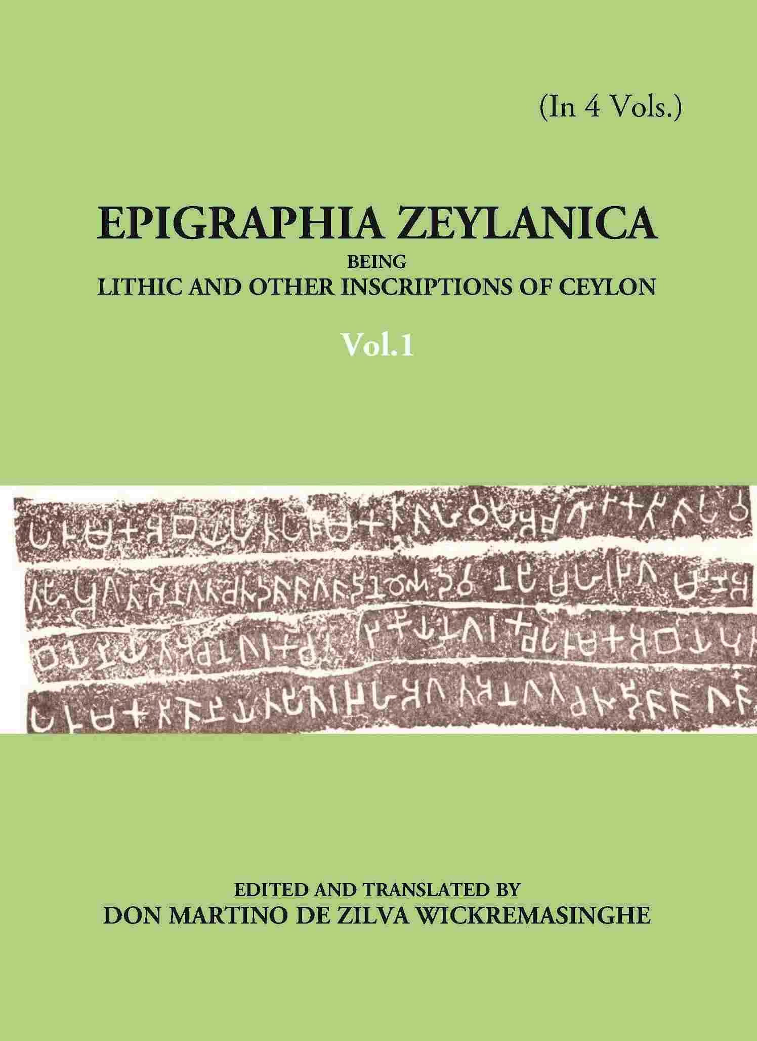 Epigraphia Zeylanica Being Lithic And Other Inscriptions Of Ceylon Vol. 1st - Gyan Books | Grab2Buy