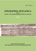 Epigraphia Zeylanica Being Lithic And Other Inscriptions Of Ceylon Vol. 3rd - Gyan Books