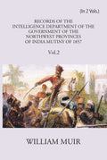 Records Of The Intelligence Department Of The Government Of The North-West Provinces Of India During The Mutiny Of 1857 Vol. 2nd - Gyan Books | Grab2Buy