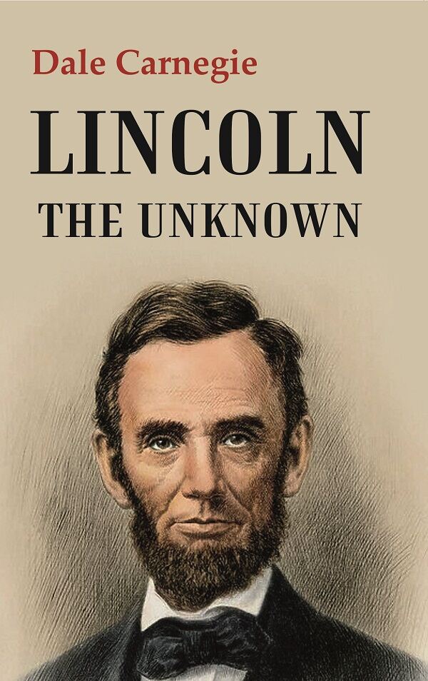 Lincoln the Unknown - Gyan Books | Grab2Buy