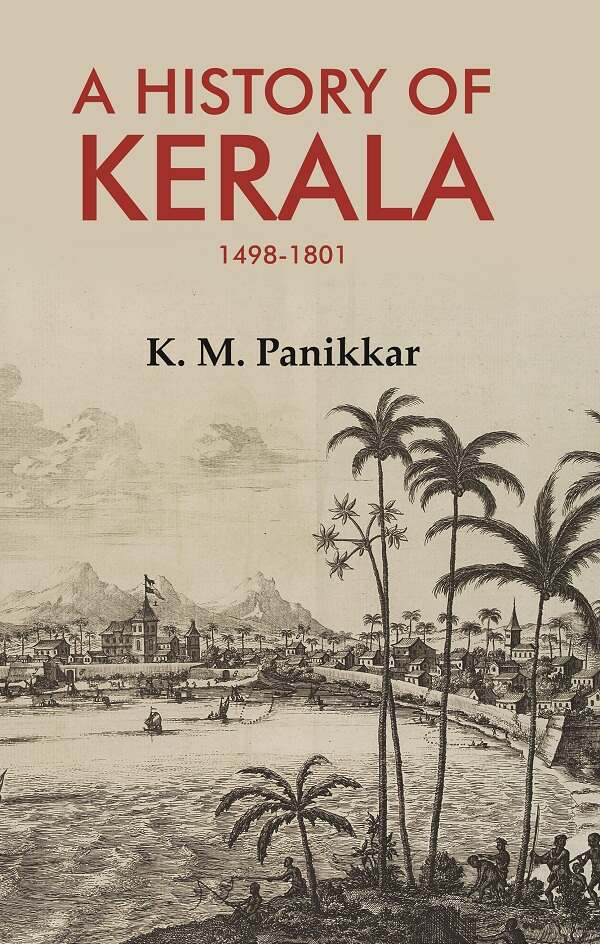A History of Kerala 1498-1801 - Gyan Books | Grab2Buy