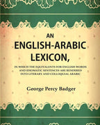 An English-Arabic Lexicon, In Which The Equivalents For English Words And Idiomatic Sentences Are Rendered - Gyan Books | Grab2Buy