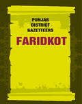 Punjab District Gazetteers: Faridkot 5th - Gyan Books