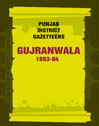 Punjab District Gazetteers: Gujranwala 1893-94 6th - Gyan Books