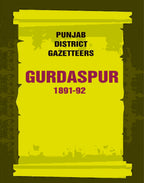 Punjab District Gazetteers: Gurdaspur 1891-92 8th - Gyan Books