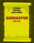 Punjab District Gazetteers: Gurdaspur 1891-92 8th - Gyan Books