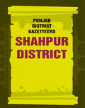 Punjab District Gazetteers: Shahpur District 28th - Gyan Books
