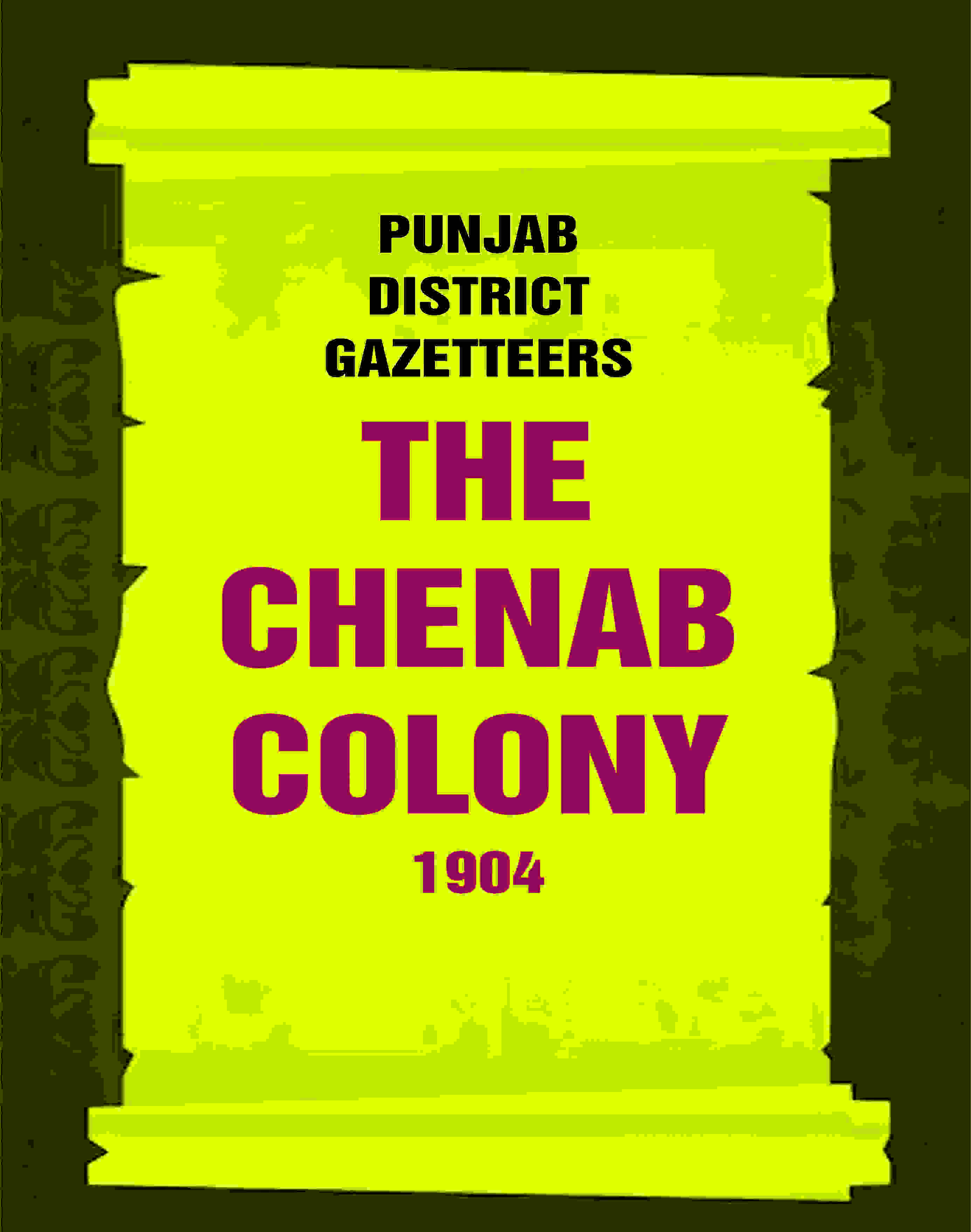 Punjab District Gazetteers: The Chenab Colony 1904 31st - Gyan Books
