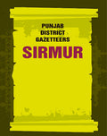 Punjab District Gazetteers: Sirmur 36th - Gyan Books | Grab2Buy