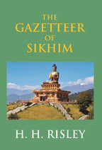 Bengal District Gazetteers: The Gazetteer of Sikhim 49th - Gyan Books