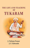 The Life and Teaching of Tukaram - Gyan Books