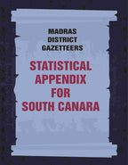Madras District Gazetteers: Statistical Appendix For South Canara 18th - Gyan Books