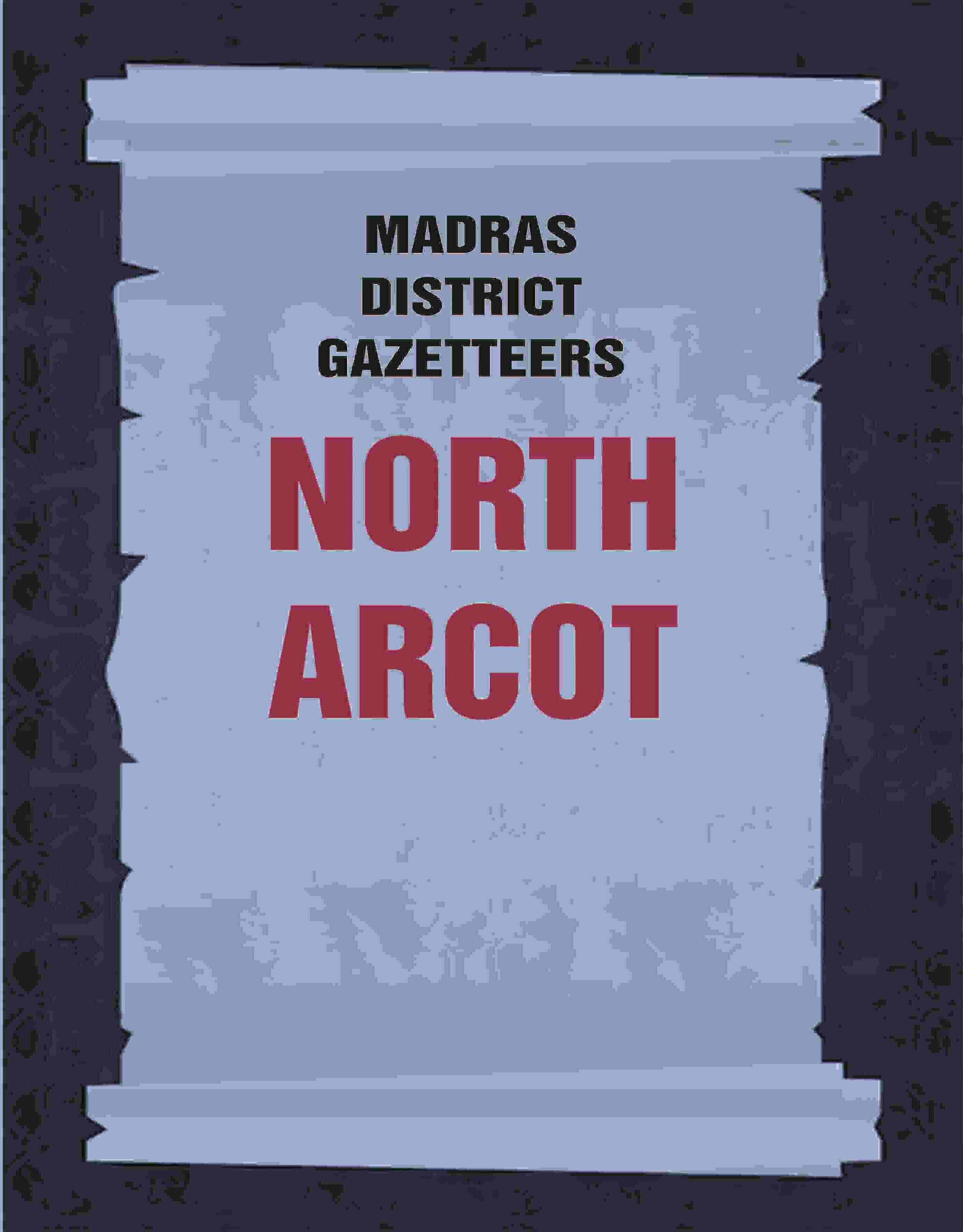 Madras District Gazetteers: North Arcot 15th - Gyan Books