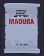 Madras District Gazetteers: Madura 11th - Gyan Books