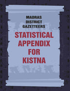 Madras District Gazetteers: Statistical Appendix For Kistna 9th - Gyan Books