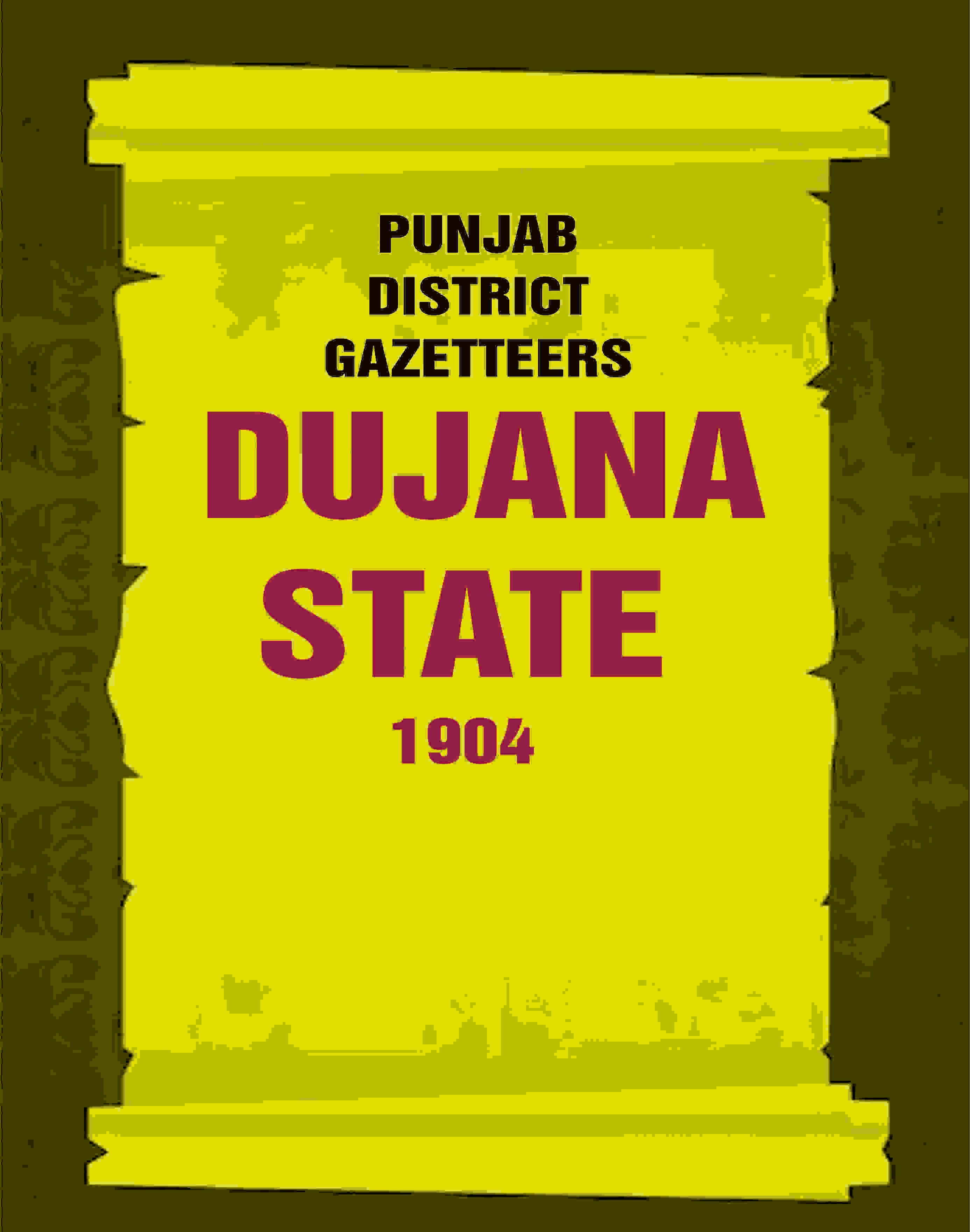 Punjab District Gazetteers: Dujana State 1904 27th, Vol. III A - Gyan Books | Grab2Buy