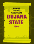 Punjab District Gazetteers: Dujana State 1904 27th, Vol. III A - Gyan Books | Grab2Buy