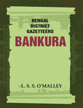 Bengal District Gazetteers: Bankura 4th - Gyan Books