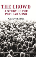The Crowd: A Study of the Popular Mind - Gyan Books | Grab2Buy