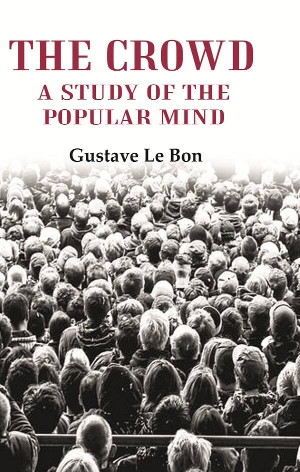 The Crowd: A Study of the Popular Mind - Gyan Books | Grab2Buy
