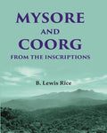 Mysore and Coorg from the Inscriptions - Gyan Books | Grab2Buy