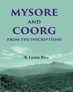 Mysore and Coorg from the Inscriptions - Gyan Books | Grab2Buy