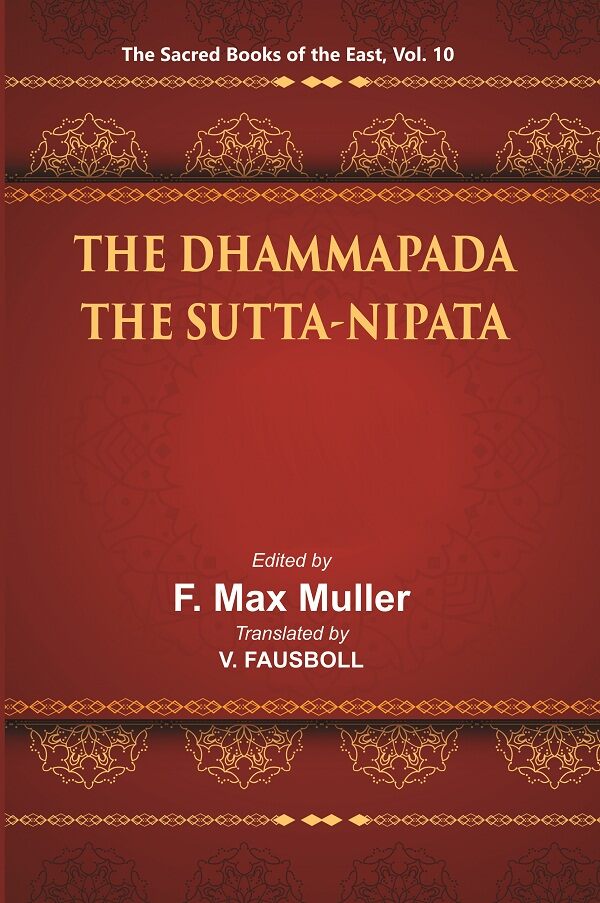 The Sacred Books of the East (Part-1:- THE DHAMMAPADA, Part-2:- THE SUTTA-NIPATA) 10th - Gyan Books | Grab2Buy