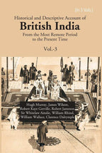 Historical and Descriptive Account of British India: From the Most Remote Period to the Present Time 3rd - Gyan Books