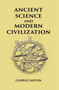 ANCIENT SCIENCE AND MODERN CIVILIZATION - Gyan Books | Grab2Buy