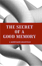 THE SECRET OF A GOOD MEMORY - Gyan Books