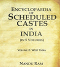 Encyclopaedia of Scheduled Castes in India West India 2nd - Gyan Books