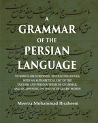 A Grammar Of The Persian Language: To Which Are Subjoined, Several Dialogues; With An Alphabetical List - Gyan Books