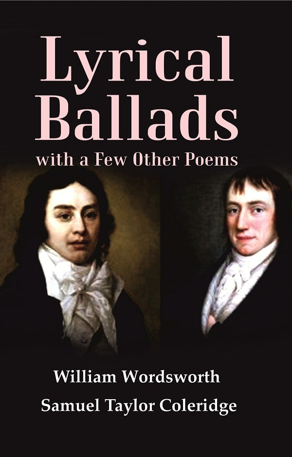 Lyrical Ballads, with a Few Other Poems - Gyan Books