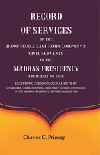 Record Of Services Of The Honourable East India Company'S Civil Servants In The Madras Presidency 1858 - Gyan Books