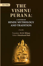 The Vishnu Purana: A System of Hindu Mythology and Tradition 3rd - Gyan Books