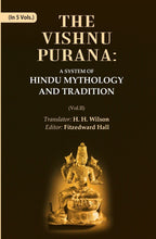 The Vishnu Purana: A System of Hindu Mythology and Tradition 2nd - Gyan Books