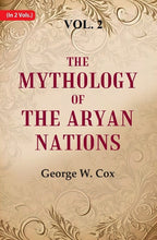 The Mythology of the Aryan Nations 2nd - Gyan Books