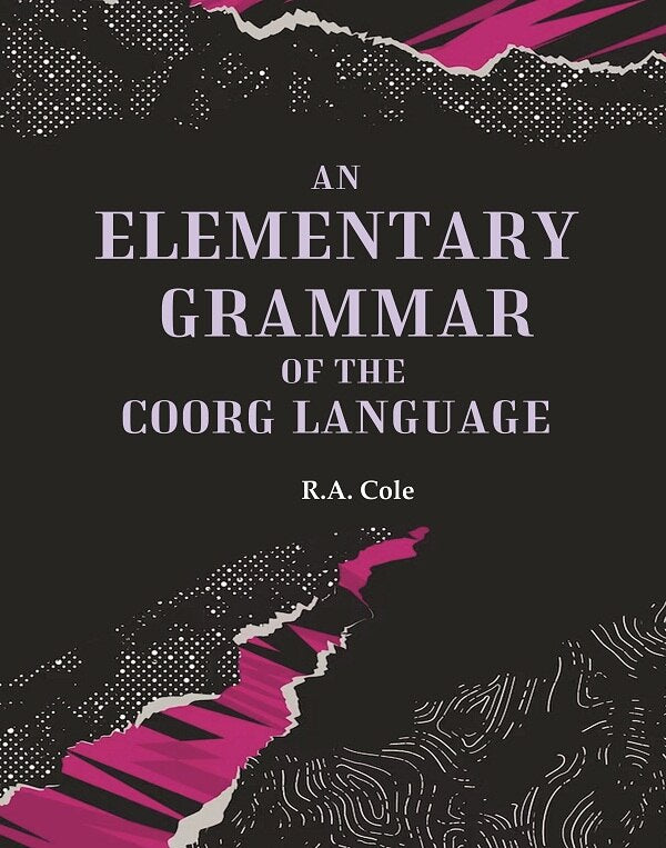 An Elementary Grammar of the Coorg Language - Gyan Books | Grab2Buy