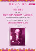 Memoirs of the Life of the Right Hon. Warren Hastings: First Governor-General of Bengal. Compiled From Original Papers 2nd - Gyan Books