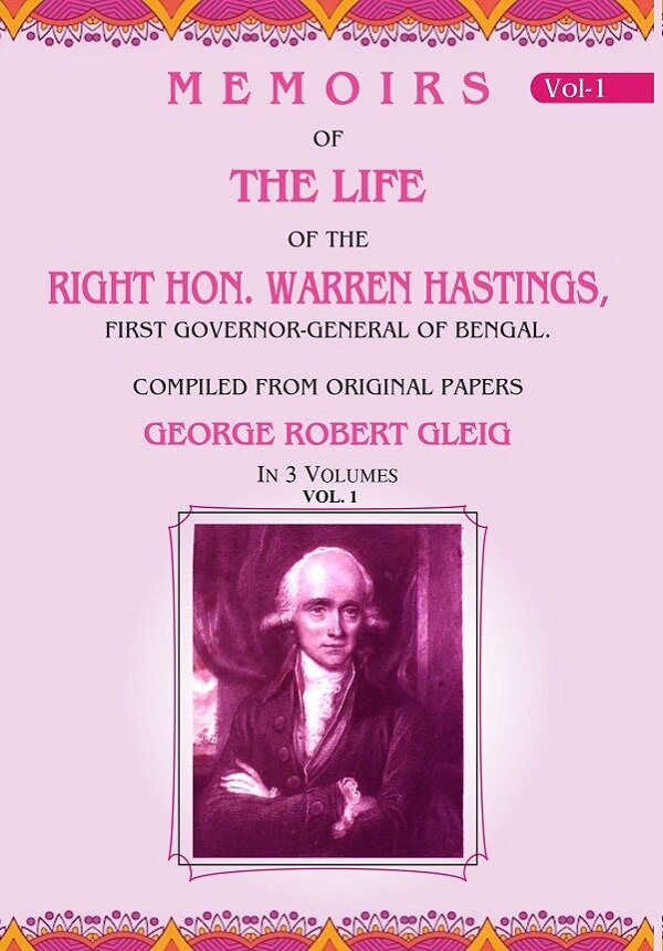 Memoirs of the Life of the Right Hon. Warren Hastings: First Governor-General of Bengal. Compiled From Original Papers 1st - Gyan Books | Grab2Buy