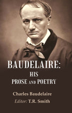 Baudelaire: His Prose and Poetry - Gyan Books | Grab2Buy