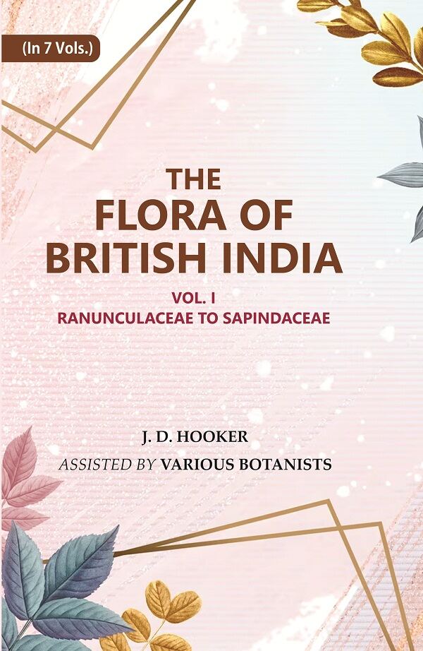 The Flora of British India : Ranunculaceae to Sapindaceae 1st - Gyan Books | Grab2Buy