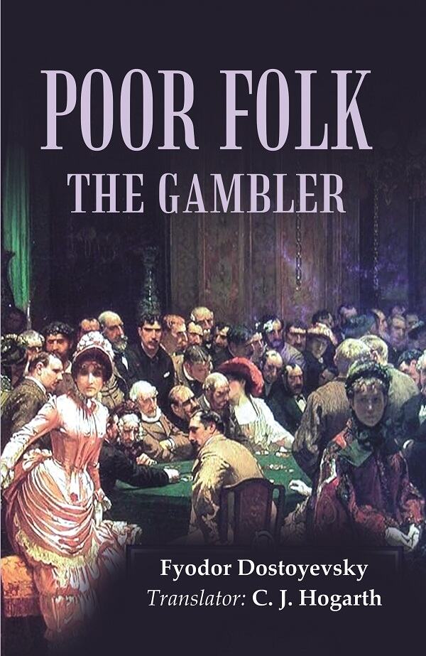 Poor Folk the Gambler - Gyan Books