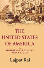 The United States of America A Hindu’s Impressions and a Study - Gyan Books | Grab2Buy